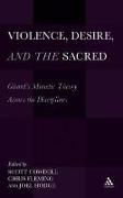 Violence, Desire, and the Sacred, Volume 1