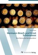 Hermann Broch und Ernst Schönwiese