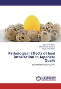 Pathological Effects of lead intoxication in Japanese Quails