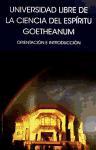 Universidad libre de la ciencia del espíritu Goetheanum : orientación e introducción