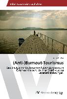 (Anti-)Burnout-Tourismus