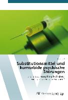 Substitutionsmittel und komorbide psychische Störungen