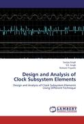 Design and Analysis of Clock Subsystem Elements