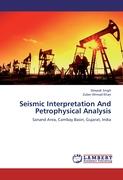 Seismic Interpretation And Petrophysical Analysis