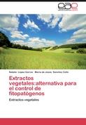 Extractos vegetales:alternativa para el control de fitopatógenos