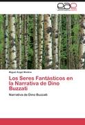 Los Seres Fantásticos en la Narrativa de Dino Buzzati