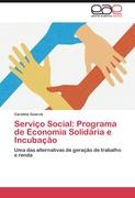 Serviço Social: Programa de Economia Solidária e Incubação