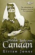 The Welsh Lady from Canaan: The Adventures of Margaret Jones on Five Continents