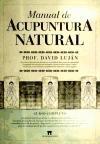 Manual de acupuntura natural: curso completo