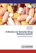 A Review on Osmotic Drug Delivery System