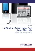 A Study of Smartphone Text Input Methods