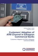 Customers' Adoption of ATM Channel in Ethiopian Commercial Banks
