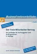 iBusiness Freelancerleitfaden. Der Freie-Mitarbeiter-Vertrag