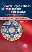 Jewish Organizations in Transatlantic Perspective