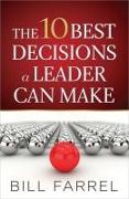 The 10 Best Decisions a Leader Can Make