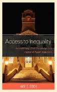 Access to Inequality