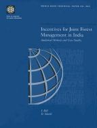 Incentives for Joint Forest Management in India: Analytical Methods and Case Studies
