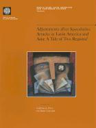 Adjustments After Speculative Attacks in Latin America and Asia: A Tale of Two Regions?