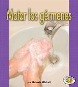 Matar Los Gérmenes (Killing Germs)