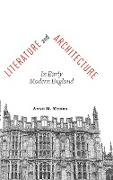 Literature and Architecture in Early Modern England