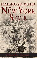 Railroad Wars of New York State