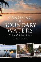 Canoeing the Boundary Waters Wilderness: A Sawbill Log