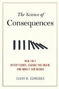 The Science of Consequences