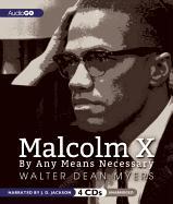 Malcolm X: By Any Means Necessary