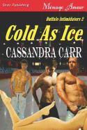 Cold as Ice [Buffalo Intimidators 2] (Siren Publishing Menage Amour)