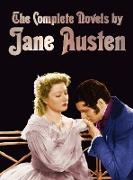 The Complete Novels of Jane Austen (Unabridged)