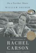 On a Farther Shore: The Life and Legacy of Rachel Carson