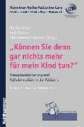 'Können Sie denn gar nichts mehr für mein Kind tun?'