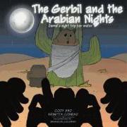 The Gerbil and the Arabian Nights