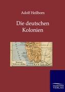 Die deutschen Kolonien (Land und Leute)