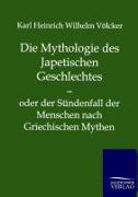 Die Mythologie des Japetischen Geschlechtes