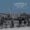 El Madrid de Emmy Klimsch, 1919-1940 : archivo inédito de una fotógrafa alemana