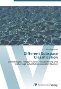 Different Subspace Classification
