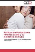 Políticas de Población en América Latina y su incidencia en Cuba