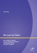 Die Lust am Töten - Der weibliche Vampir in der russischen Literatur von Aleksej Tolstoj und Ivan Turgenev