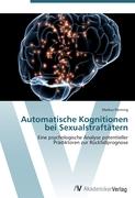 Automatische Kognitionen bei Sexualstraftätern