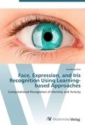 Face, Expression, and Iris Recognition Using Learning-based Approaches