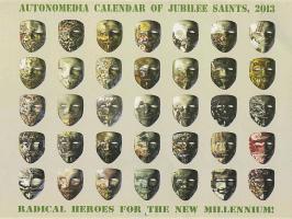 2013 Autonomedia Calendar of Jubilee Saints: Radical Heroes for the New Millennium
