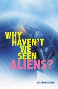 Why Haven't We Seen Aliens (PB)