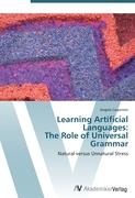 Learning Artificial Languages: The Role of Universal Grammar