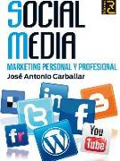 Social media : marketing personal y profesional