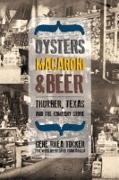 Oysters, Macaroni, and Beer