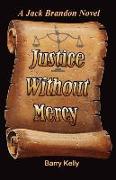 Justice Without Mercy