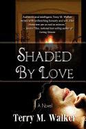 Shaded by Love