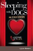 Sleeping with Dogs and Other Lovers: A Second Acts Novel