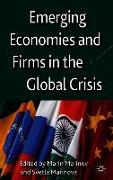 Emerging Economies and Firms in the Global Crisis